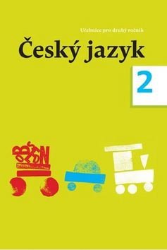 Český jazyk - učebnice pro 2. ročník – Dagmar Chroboková, Zdeněk Topil