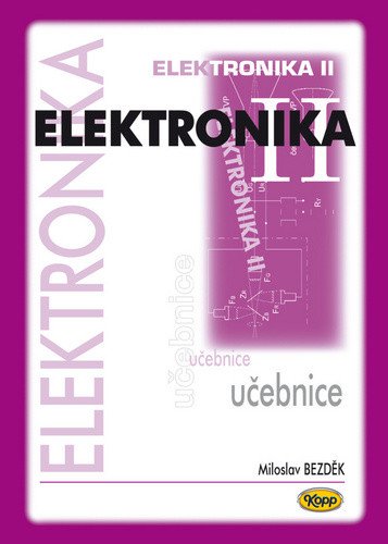 Elektronika II. - učebnice – Miloslav Bezděk