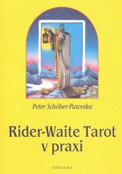 Rider-Waite - Tarot v praxi – Peter Schöber-Paweska