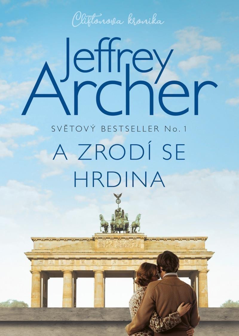A zrodí se hrdina – Jeffrey Archer