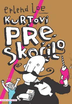 Kurtovi přeskočilo – Loe Erlend