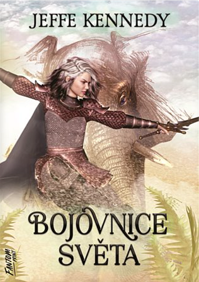 Bojovnice světa - Kroniky Dasnarie 3 – Jeffe Kennedy