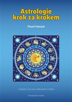 Astrologie krok za krokem – Pavel Hanzal