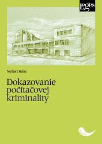 Dokazovanie počítačovej kriminality – Norbert Halas