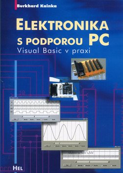 Elektronika s podporou PC + CD – Burkhard Kainka
