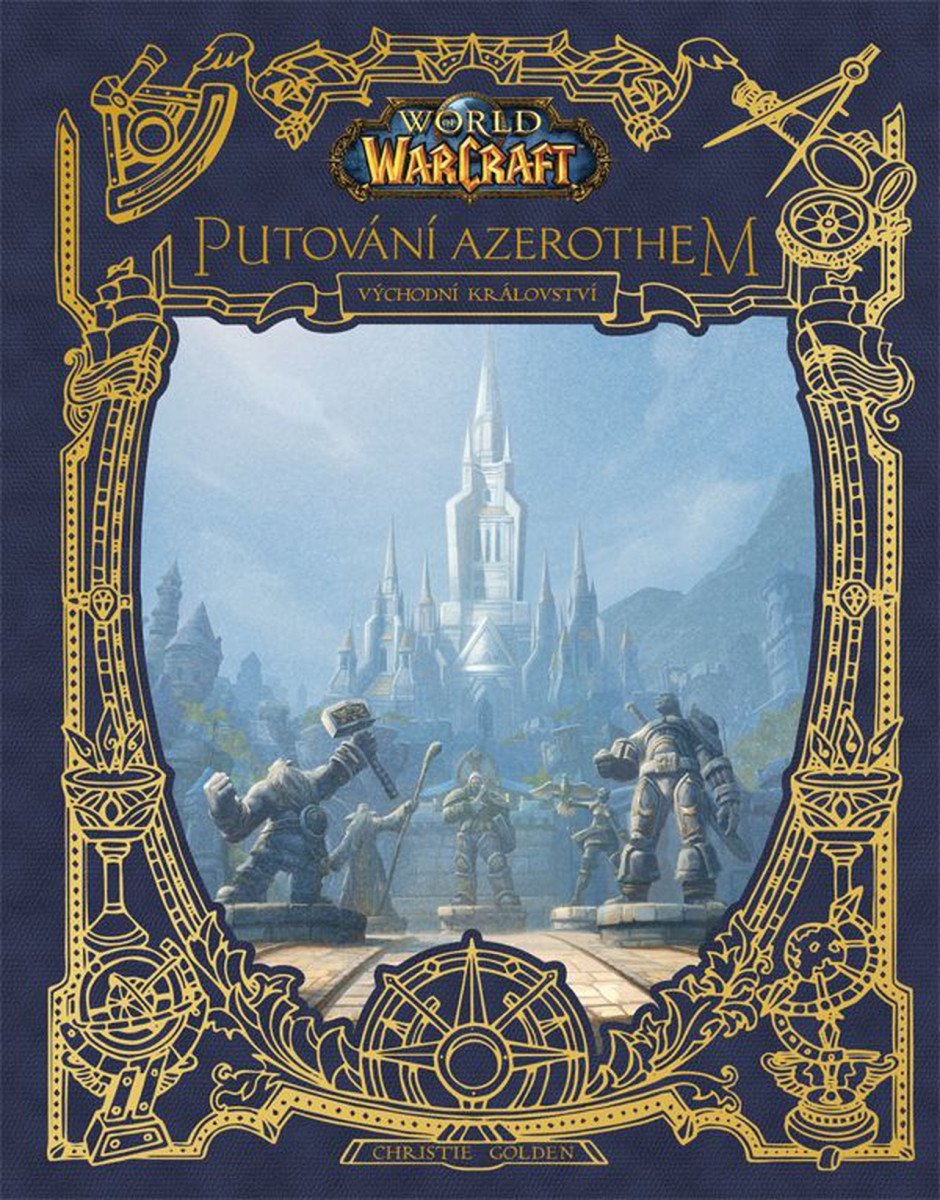 World of Warcraft: Putování Azerothem 1 - Východní království – Christie Golden