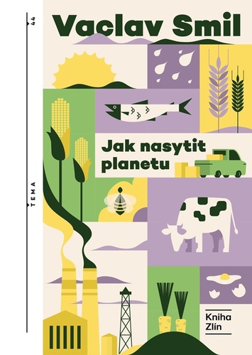Jak nasytit planetu – Vaclav Smil