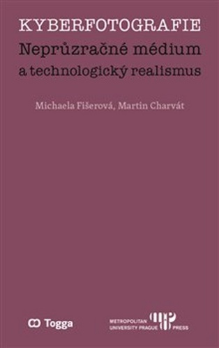 Kyberfotografie – Michaela Fišerová, Martin Charvát