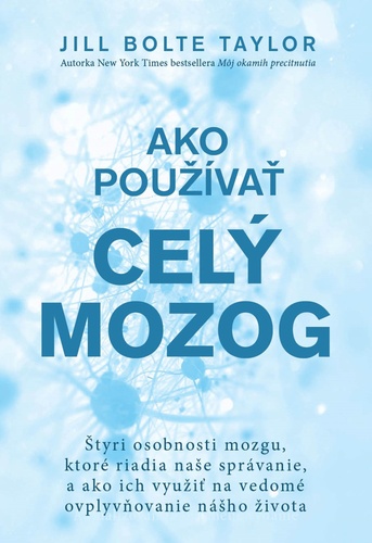 Ako používať celý mozog – Jill Bolte Taylor