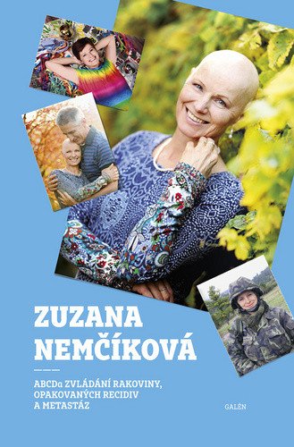 ABCDa zvládání rakoviny, opakovaných recidiv a metastáz – Zuzana Nemčíková