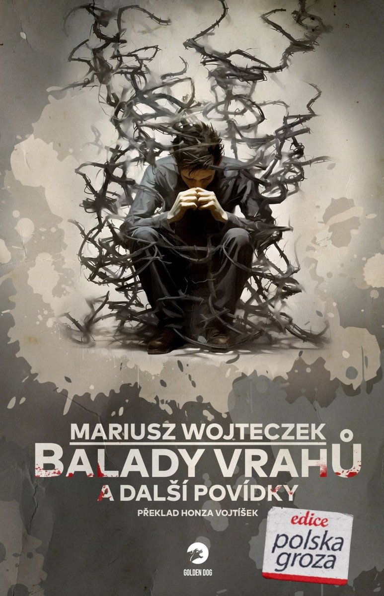 Balady vrahů a další povídky – Mariusz Wojteczek