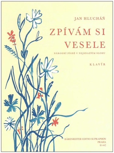 Zpívám si vesele – Jan Hlucháň