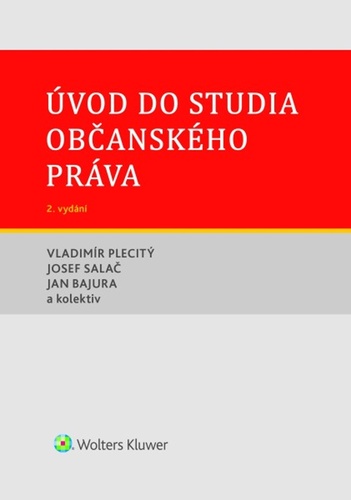 Úvod do studia občanského práva – Vladimír Plecitý, Josef Salač, Jan Bajura