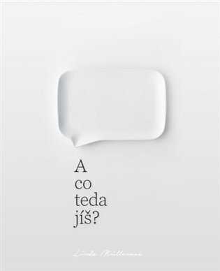 A co teda jíš? – Linda Müllerová