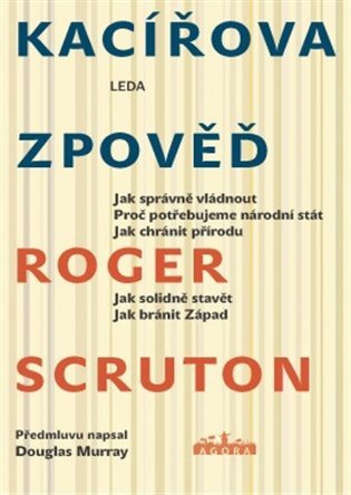 Kacířova zpověď – Roger Scruton