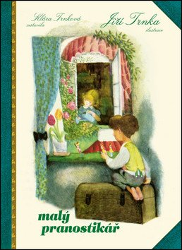 Malý pranostikář – Klára Trnková, Jiří Trnka