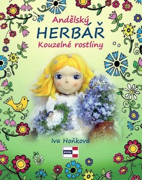 Andělský herbář - Kouzelné rostliny – Iva Hoňková