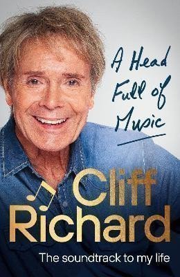 A Head Full of Music: The soundtrack to my life – Cliff Richard