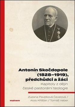 Antonín Skočdopole (1828–1919), předchůdci a žáci – Alois Křišťan, Zuzana Pavelková, Tomáš Veber