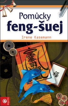 Pomůcky feng-šuej – Irene Kasemann