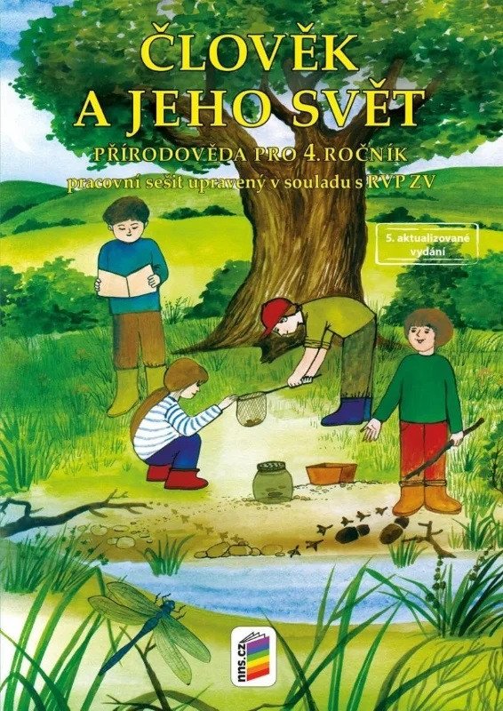 Člověk a jeho svět - Přírodověda 4 (pracovní sešit) – Věra Štiková