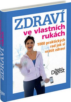 Zdraví ve vlastních rukách - 1000 praktických rad jak si vrátit zdraví – Michael Hemmingson, Ailsa Coquhoun