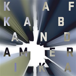 Amerika – Kafka Band