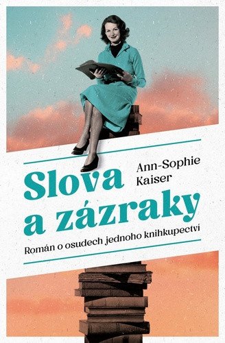 Slova a zázraky – Ann-Sophie Kaiser