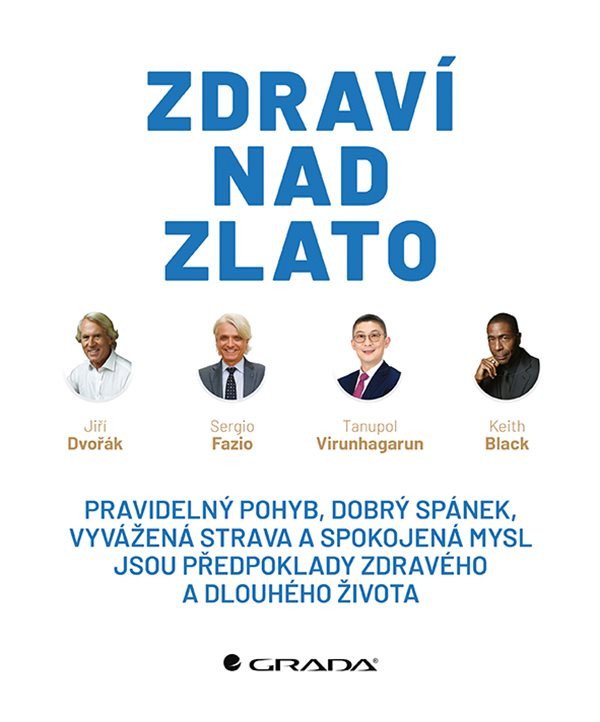 Zdraví nad zlato – Sergio Fazio, Tanupol Virunhagarun, Keith Black
