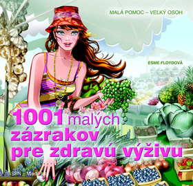 1001 malých zázrakov pre zdravú výživu – Esme Floyd