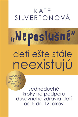 „Neposlušné“ deti ešte stále neexistujú – Kate Silverton