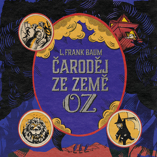 Čaroděj ze země Oz – Lyman Frank Baum, Klára Sedláčková Oltová