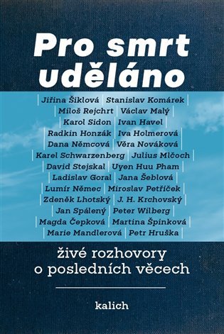 Pro smrt uděláno - živé rozhovory o posledních věcech – Michal Plzák, Lucie Vopálenská