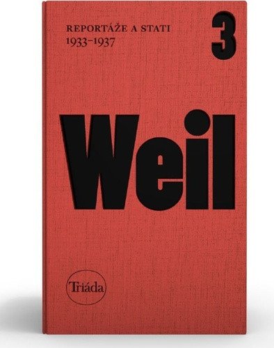 Reportáže a stati 1933-1937 – Jiří Weil