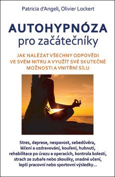 Autohypnóza pro začátečníky – Olivier Lockert