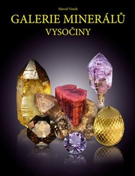 Galerie minerálů Vysočiny – Marcel Vanek