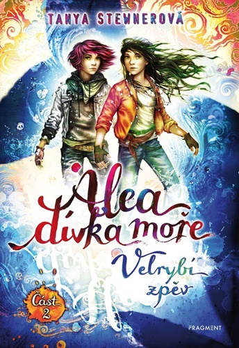 Alea dívka moře Velrybí zpěv 2 – Tanya Stewnerová