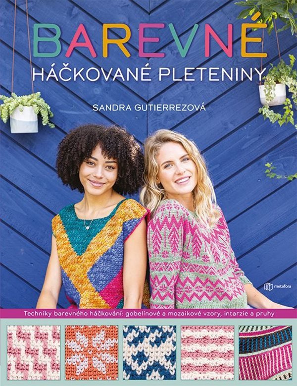 Barevné háčkované pleteniny – Sandra Gutierrez