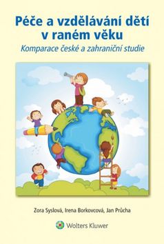 Péče a vzdělávání dětí v raném věku – Zora Syslová, Irena Borkovcová, Jan Průcha