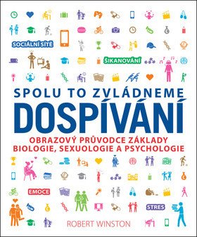 Dospívání - Spolu to zvládneme – Robert Winston