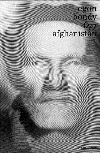 677 - Afghánistán – Egon Bondy