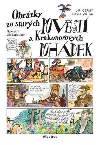 Obrázky ze starých pověstí a Krakonošových pohádek – Pavel Zátka, Jiří Černý, Jiří Kalousek
