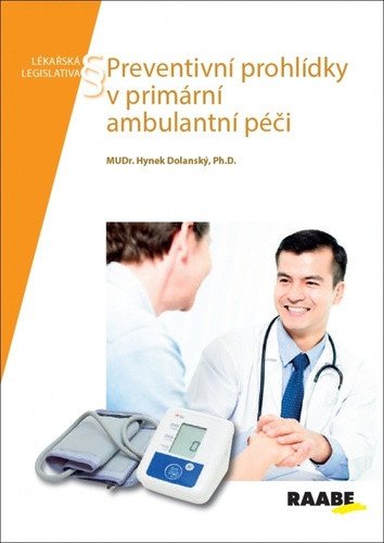 Preventivní prohlídky v primární ambulantní péči – Hynek Dolanský