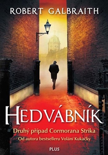 Hedvábník – Robert Galbraith