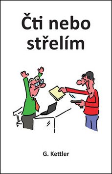 Čti nebo střelím – Kettler G.