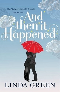 And Then it Happened – Linda Green