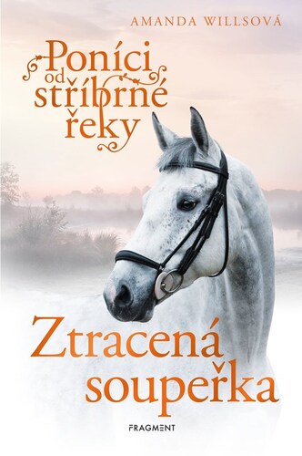 Poníci od stříbrné řeky Ztracená soupeřka – Amanda Willsová