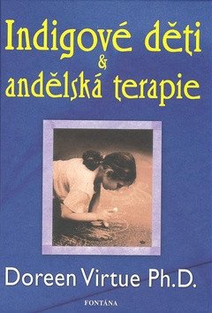 Indigové děti a andělská terapie – Doreen Virtue