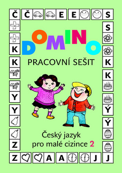 Domino Český jazyk pro malé cizince 2 - pracovní sešit – Svatava Škodová