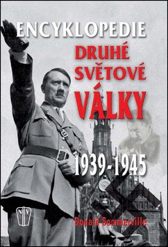 Encyklopedie druhé světové války 1939-1945 – Donald Sommerville